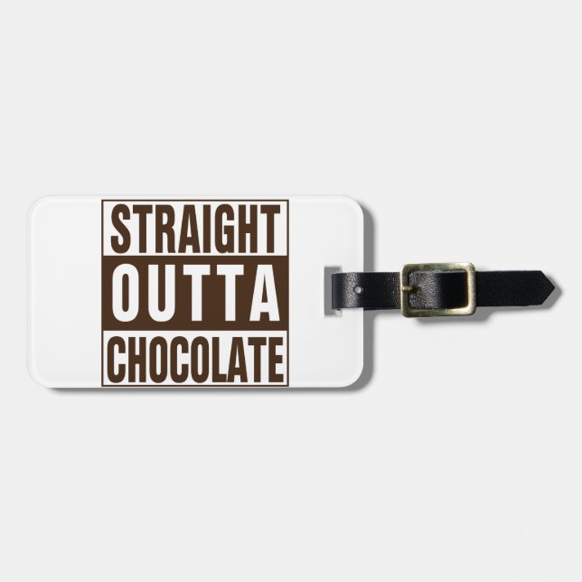 Straight Outta Brown Chocolate Luggage Tag (Front Horizontal)
