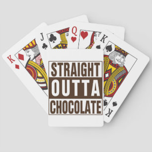 Straight Outta Brown Chocolate Playing Cards