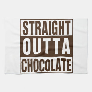 Straight Outta Brown Chocolate Tea Towel