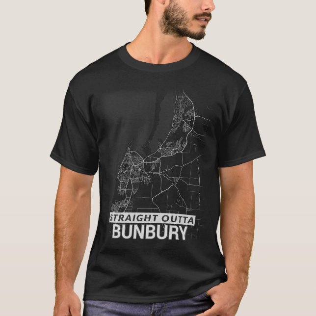 Straight Outta Bunbury city map (LARGE PRINT) T-Shirt (Front)
