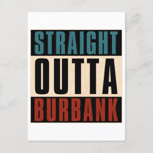 Straight Outta Burbank California CA Postcard