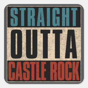 Straight Outta Castle Rock Colorado CO Square Sticker