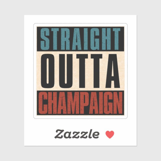 Straight Outta Champaign Illinois IL (Sheet)