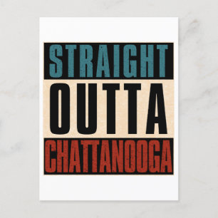 Straight Outta Chattanooga Tennessee TN Postcard