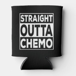 Straight Outta Chemo Can Cooler