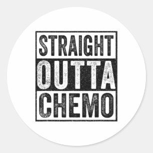 Straight Outta Chemo Funny Byttle Cancer Awareness Classic Round Sticker