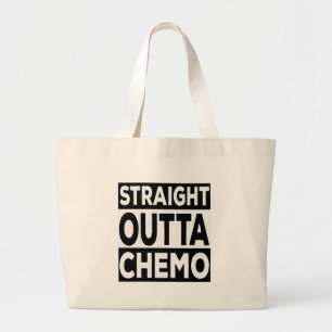 Straight Outta Chemo Large Tote Bag