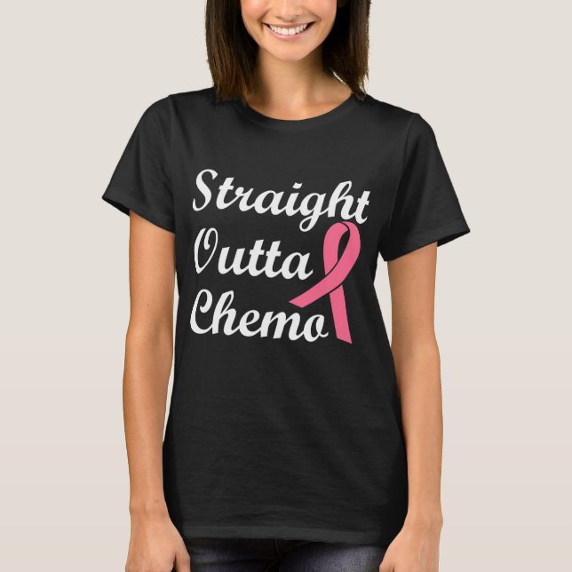 Straight Outta Chemo Pink Ribbon Breast Cancer T-Shirt (Front)