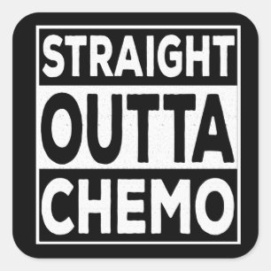 Straight Outta Chemo Square Sticker