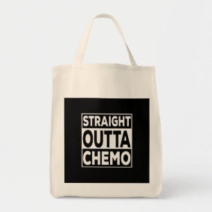 Straight Outta Chemo Tote Bag