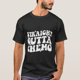 STRAIGHT OUTTA CHEMO World Cancer Day Gift Awarene T-Shirt