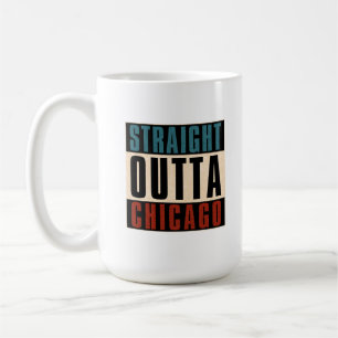 Straight Outta Chicago Illinois IL USA Coffee Mug