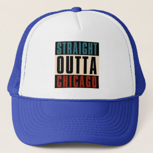 Straight Outta Chicago Illinois IL USA Trucker Hat