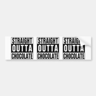 Straight Outta Chocolate Bumper Sticker