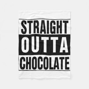 Straight Outta Chocolate Fleece Blanket