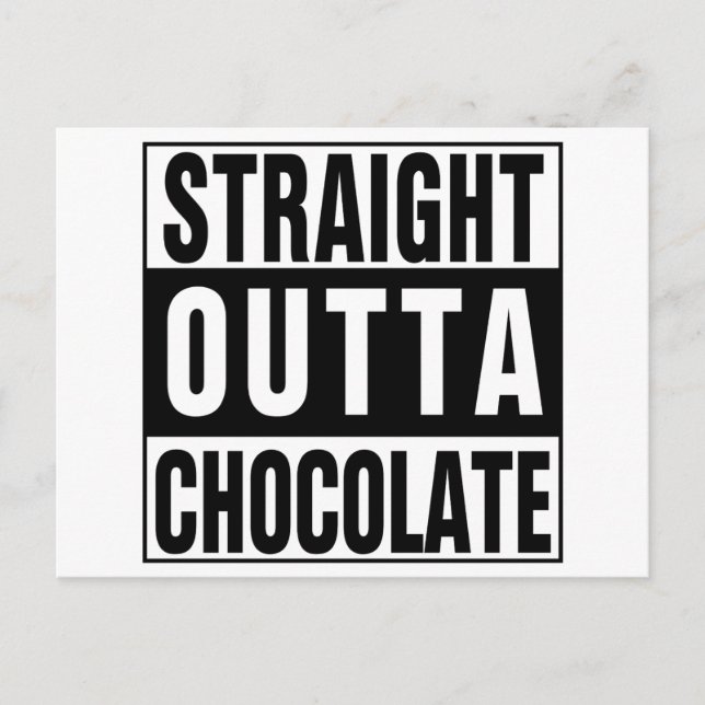 Straight Outta Chocolate Postcard (Front)