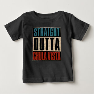Straight Outta Chula Vista California CA Baby T-Shirt