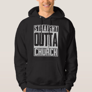 Straight Outta Church Christian Religion Jesus Hoodie