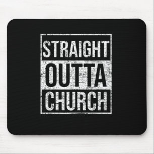 Straight Outta Church Prayer God Religion Gift Mouse Mat