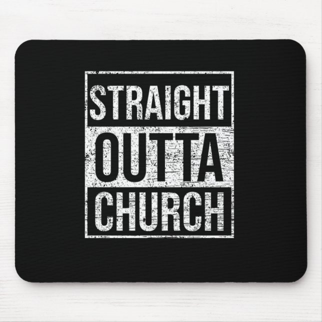 Straight Outta Church Prayer God Religion Gift Mouse Mat (Front)