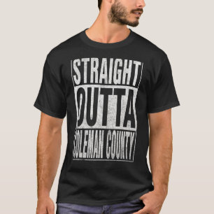 STRAIGHT OUTTA COLEMAN COUNTY Cool Home Quote T-Shirt