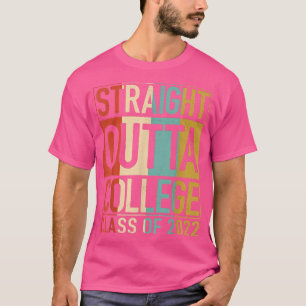 STRAIGHT OUTTA COLLEGE 2022 Graduation Senior Grad T-Shirt