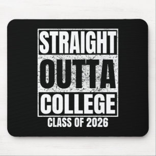Straight Outta College Cl Of 2026 College Graduati Mouse Mat