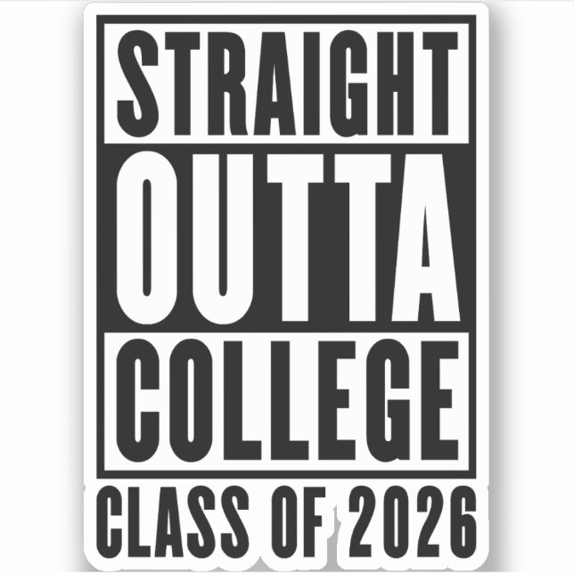 Straight Outta College Class of 2026 (Front)