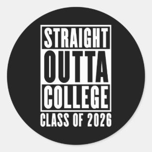 Straight Outta College Class of 2026 Classic Round Sticker