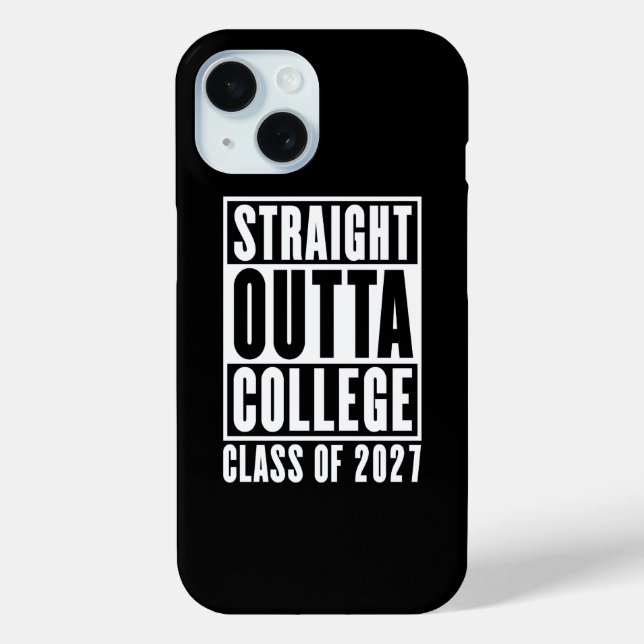 Straight Outta College Class of 2027 Case-Mate iPhone Case (Back)