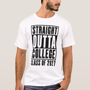 Straight Outta College Class of 2027 T-Shirt