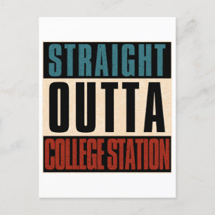 Straight Outta College Station Texas TX Postcard