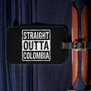 Straight Outta Colombia Black White Luggage Tag