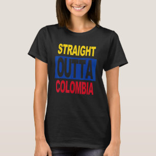 STRAIGHT OUTTA Colombia  Colombian Flag tee