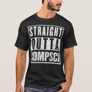 Straight Outta Comp Sci Parody Computer Science T-Shirt