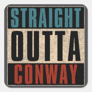 Straight Outta Conway Arkansas AR Square Sticker