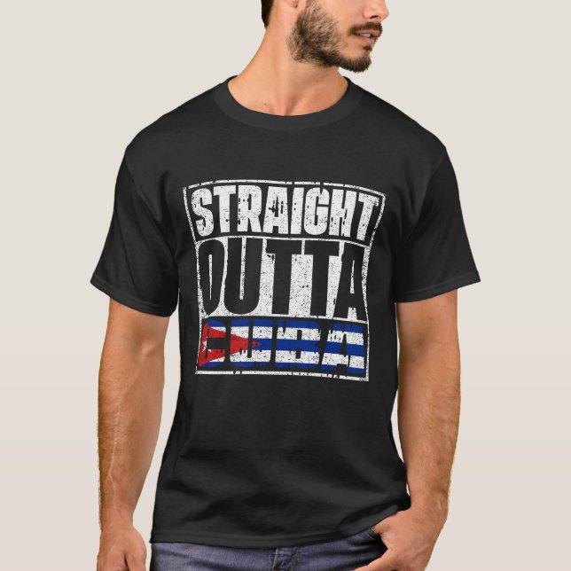 Straight Outta Cuba Flag T-Shirt (Front)