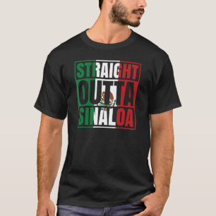 Straight Outta Culiacan Sinaloa Mexico Mexican Fla T-Shirt