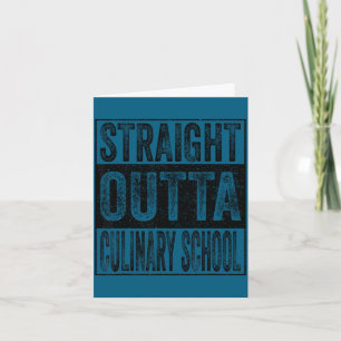 Straight outta culinary school class of 2026 card