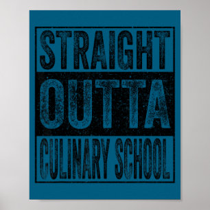 Straight outta culinary school class of 2026 poster
