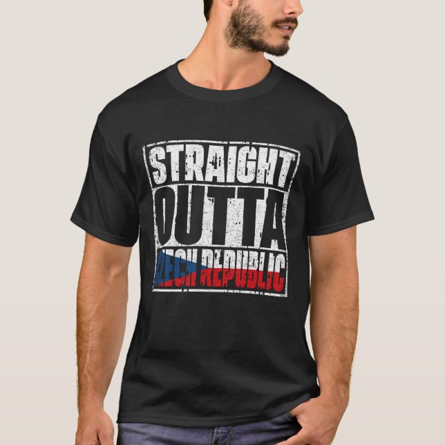 Straight Outta Czech Republic Flag T-Shirt (Front)