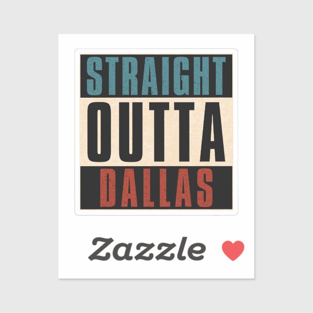 Straight Outta Dallas Texas TX USA (Sheet)