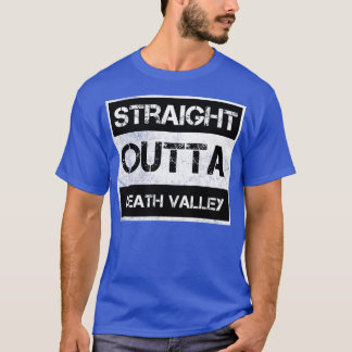 Straight Outta Death Valley National Park Vintage  T-Shirt