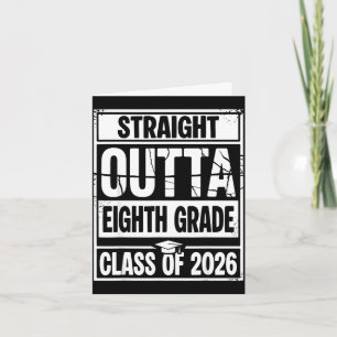 Straight outta eighth grade graduation class of card