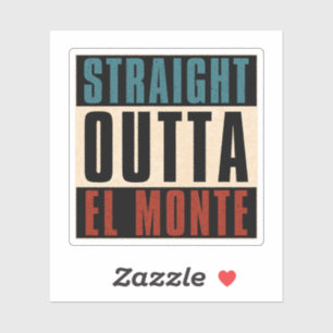 Straight Outta El Monte California CA