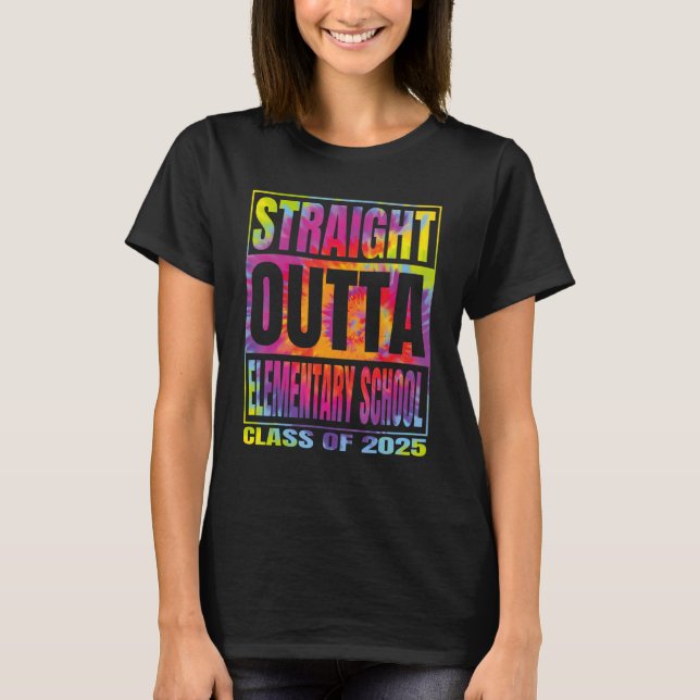 Straight Outta Elementary School Graduation 2025 C T-Shirt (Front)