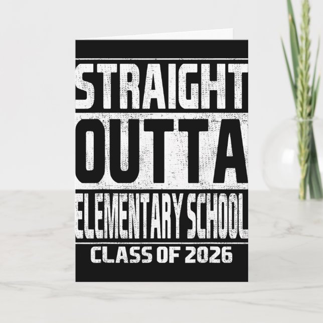 Straight Outta Elementary School Graduation Cl Of  Card (Front)