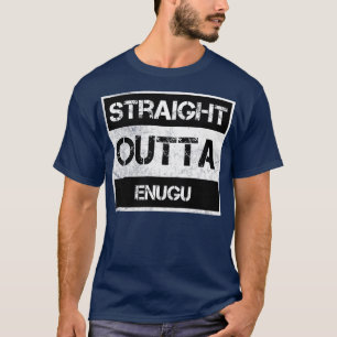 Straight Outta Enugu Nigeria Vintage Distressed So T-Shirt