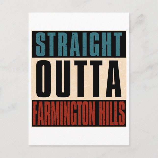 Straight Outta Farmington Hills Michigan MI Postcard (Front)