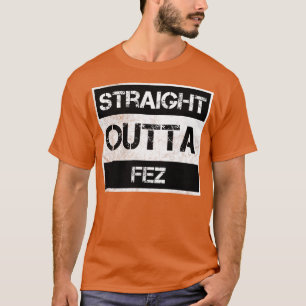 Straight Outta Fez Morocco Vintage Distressed Souv T-Shirt